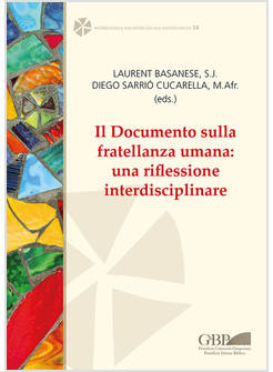 IL DOCUMENTO SULLA FRATELLANZA UMANA: UNA RIFLESSIONE INTERDISCIPLINARE