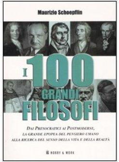 CENTO GRANDI FILOSOFI (I)