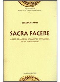 SACRA FACERE