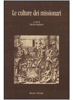 CULTURE DEI MISSIONARI (LE)