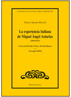 EXPERIENCIA ITALIANA DE MIGUEL ANGEL ASTURIAS (1959-1973) (LA)