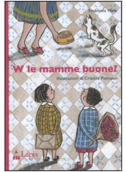 W LE MAMME BUONE?