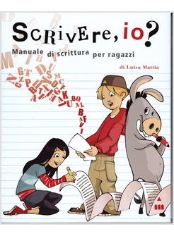 SCRIVERE IO? MANUALE DI SCRITTURA PER RAGAZZI