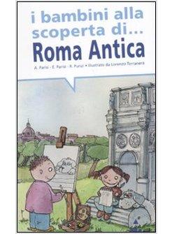 I BAMBINI ALLA SCOPERTA DI ROMA ANTICA
