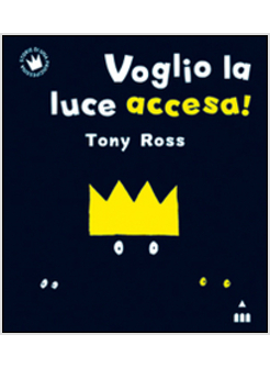VOGLIO LA LUCE ACCESA!