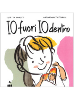 IO FUORI IO DENTRO. EDIZ. A COLORI