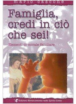 FAMIGLIA CREDI IN CIO' CHE SEI