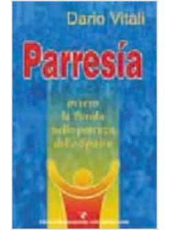 PARRESIA OVVERO LA PAROLA NELLA POTENZA DELLO SPIRITO