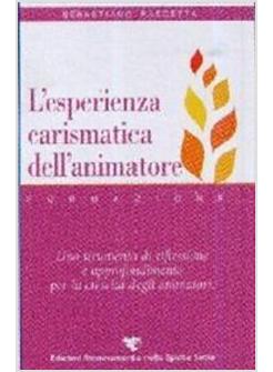 ESPERIENZA CARISMATICA DELL'ANIMATORE (L')