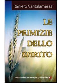 LE PRIMIZIE DELLO SPIRITO