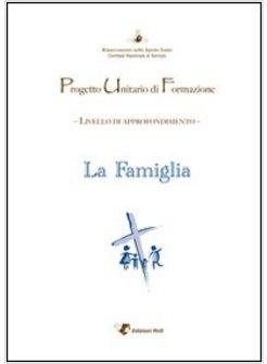 PUF LA FAMIGLIA. LIVELLO DI APPROFONDIMENTO