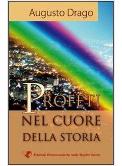 PROFETI NEL CUORE DELLA STORIA