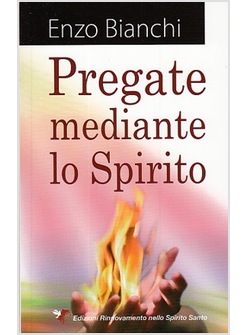 PREGATE MEDIANTE LO SPIRITO