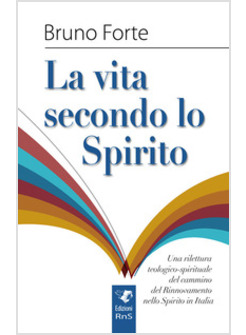 LA VITA SECONDO LO SPIRITO