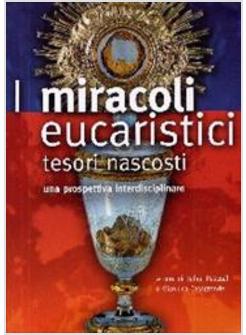 MIRACOLI EUCARISTICI TESORI NASCOSTI (I)