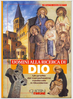 UOMINI ALLA RICERCA DI DIO