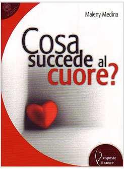 COSA SUCCEDE AL CUORE?