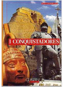 I CONQUISTADORES