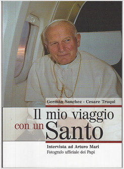 IL MIO VIAGGIO CON UN SANTO