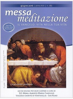 MESSA MEDITAZIONE GIUGNO 2016