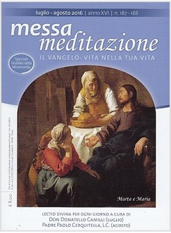 MESSA MEDITAZIONE LUGLIO AGOSTO 2016