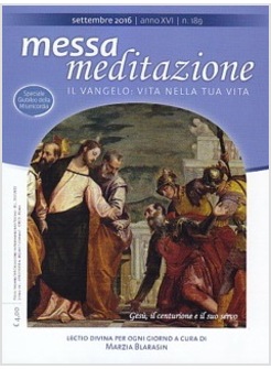 MESSA MEDITAZIONE SETTEMBRE 2016
