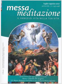 MESSA MEDITAZIONE LUGLIO - AGOSTO 2021