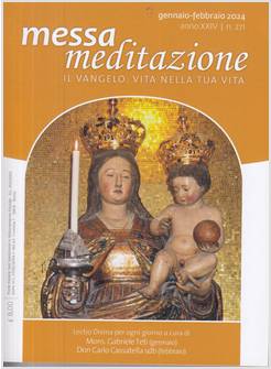 MESSA MEDITAZIONE GENNAIO FEBBRAIO 2024