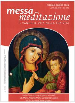 MESSA MEDITAZIONE MAGGIO GIUGNO 2024 