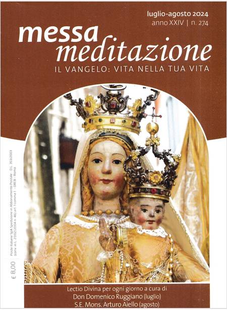 MESSA MEDITAZIONE LUGLIO - AGOSTO 2024