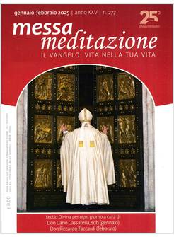 MESSA MEDITAZIONE GENNAIO FEBBRAIO 2025