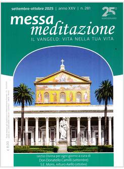 MESSA MEDITAZIONE SETTEMBRE OTTOBRE 2025