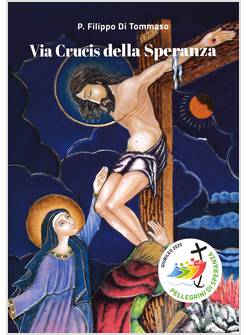 VIA CRUCIS DELLA SPERANZA