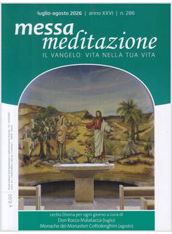 MESSA MEDITAZIONE LUGLIO AGOSTO 2026 