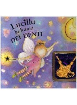 LUCILLA LA FATINA DEI DENTI CON GADGET