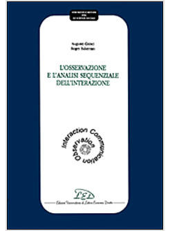 OSSERVAZIONE E L'ANALISI SEQUENZIALE DELL'INTERAZIONE (L')