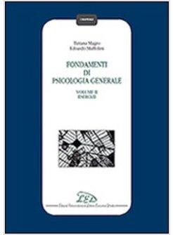 FONDAMENTI DI PSICOLOGIA GENERALE. VOL. 2: ESERCIZI.