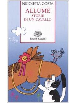 ALLUME STORIE DI UN CAVALLO