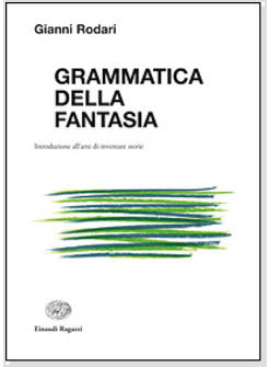 GRAMMATICA DELLA FANTASIA