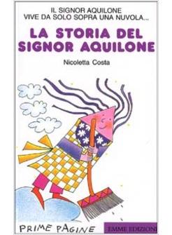 STORIA DEL SIGNOR AQUILONE
