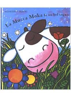MUCCA MOKA FA UN BEL SOGNO