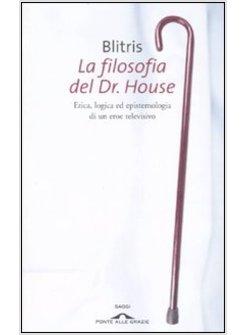 FILOSOFIA DEL DR HOUSE (LA)