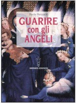 GUARIRE CON GLI ANGELI
