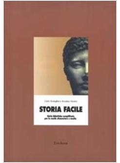 STORIA FACILE UNITA' DIDATTICHE SEMPLIFICATE PER LA SCUOLA ELEMENTARE E MEDIA