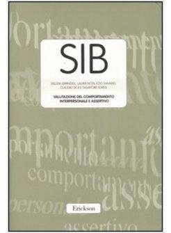 TEST SIB VALUTAZIONE DEL COMPORTAMENTO INTERPERSONALE E ASSERTIVO