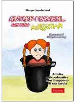 AIUTARE I BAMBINI CON POCA AUTOSTIMA ATTIVITA' PSICOEDUCATIVE CON IL SUPPORTO D