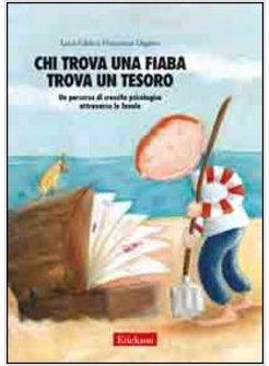 CHI TROVA UNA FIABA TROVA UN TESORO 