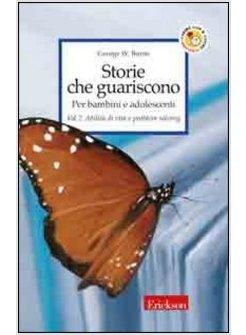 STORIE CHE GUARISCONO VOL 2 ABILITA' DI VITA E PROBLEM SOLVING