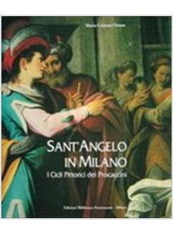 SANT'ANGELO IN MILANO I CICLI PITTORICI DEI PROCACCINI