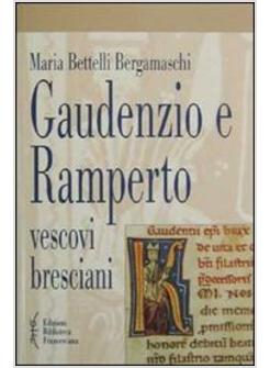 GAUDENZIO E RAMPERTO VESCOVI BRESCIANI